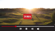 Golfmax/Toro_Video.png